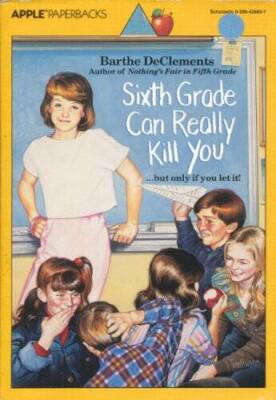 Sixth Grade Can Really Kill You (An Apple Paperback) - Paperback - GOOD