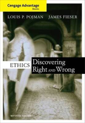 Ethics: Discovering Right and Wrong - Paperback By Pojman, Louis P. - VERY GOOD