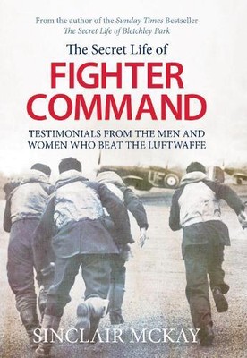 Sinclair McKay Secret Life of Fighter Command (Paperback) (UK IMPORT)