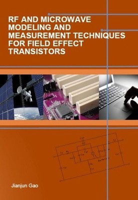 Jianjun Gao RF and Microwave Modeling and Measurement Techniques for  (Hardback)