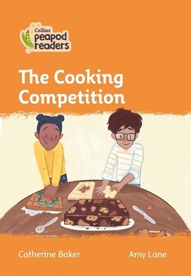 Catherine Baker The Cooking Competition (Paperback) Collins Peapod Readers