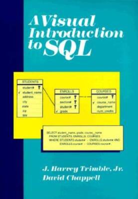 A Visual Introduction to SQL - Paperback By Trimble Jr, J Harvey - GOOD