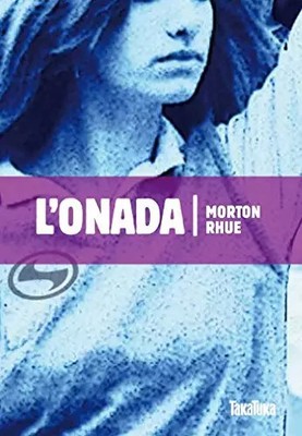 L'Onada (SIN COLECCION), Morton Rhue