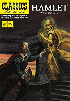 Hamlet: 39 (Classics Illustrated) by Shakespeare, William Paperback / softback