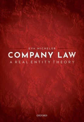 Company Law: A Real Entity Theory by Micheler, Eva [Hardback]
