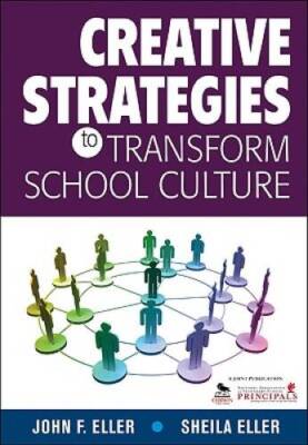 Creative Strategies to Transform School Culture - Paperback - GOOD