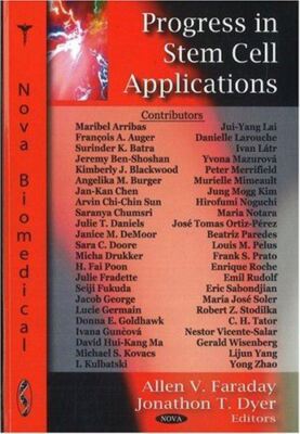 Progress in Stem Cell Applications by Allen V. Faraday (2008)