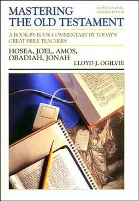 MOT HOSEA JONAH (Communicators Commentary: Mastering the Old Testam - VERY GOOD