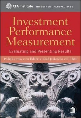 Investment Performance Measurement: Evaluating and Prese - ACCEPTABLE