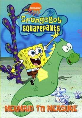 SpongeBob SquarePants: Mermaid to Measure - Paperback By Various - GOOD