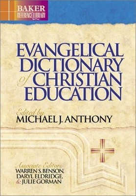Baker Dictionary of Christian Education..., Anthony, M.