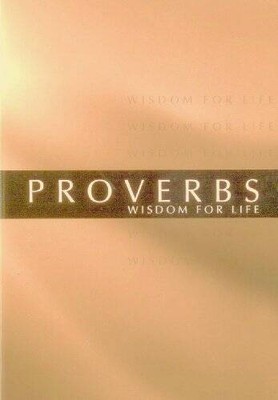 Proverbs: Wisdom for Life - Paperback - VERY GOOD
