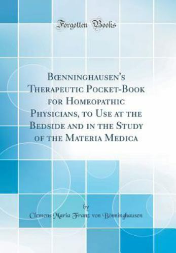Boenninghausen's Therapeutic Pocket-Book for Homeopathic Physicians, to ...