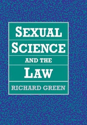 Richard Green Sexual Science and the Law (Hardback) (UK IMPORT)