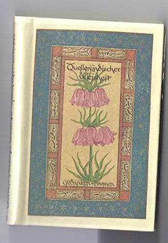 Quellen . . ., Quellen Indischer Weisheit, S.A.