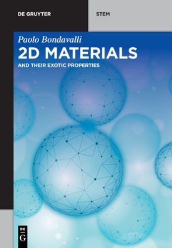 De Gruyter Stem Ser.: 2D Materials : And Their Exotic Properties by ...