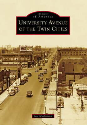 University Avenue of the Twin Cities by Iric Nathanson: New