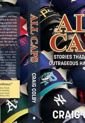 All Caps : Stories That Justify an Outrageous Hat Collection by Craig ...