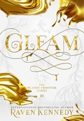 Gleam (The Plated Prisoner), Raven Kennedy,