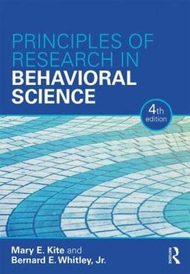 Principles of Research in Behavioral Science: Fourth Edition by Mary Kite: New