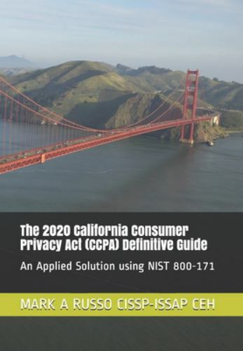 2020 California Consumer Privacy Act (CCPA) Definitive Guide : An ...