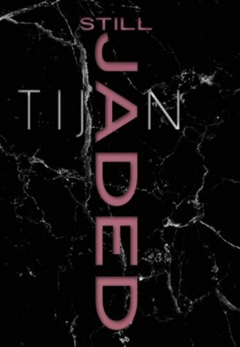 Still Jaded by Tijan (2013, Hardcover) for sale online | eBay