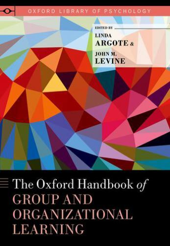 Oxford Library of Psychology Ser.: Oxford Handbook of Group and ...