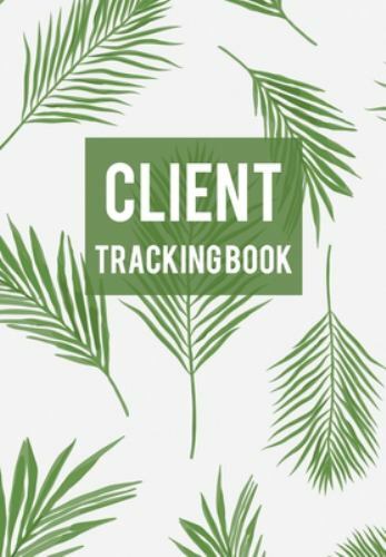 Client Tracking Book : Client Data Organizer Log Book with a - Z ...