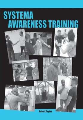 Systema Awareness Training by Robert Poyton: New