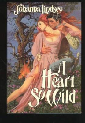 A Heart So Wild - Lindsey, Johanna - Hardcover - Acceptable