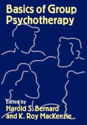 Basics of Group Psychotherapy - Hardcover By Bernard PhD, Harold S. - VERY GOOD