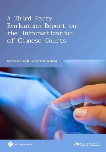 Third Party Evaluation Report on the Informatization of Chinese Courts ...