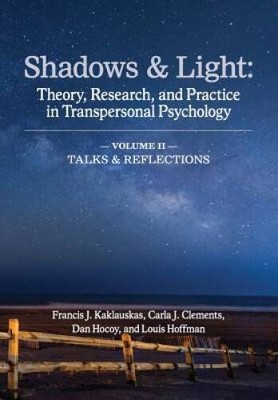 Shadows  Light - Volume 2 (Talks  Reflections): Theory, Research,  - VERY GOOD