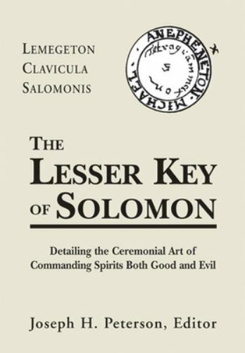 Lesser Key of Solomon : Lemegeton Clavicula Salomonis by Joseph Peterson (2001, Hardcover)