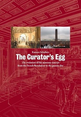 The Curator's Egg: The Evolution of... by Schubert, Karsten Paperback / softback
