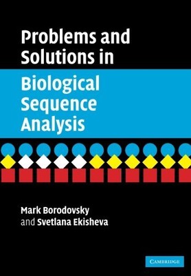 PROBLEMS AND SOLUTIONS IN BIOLOGICAL SEQUENCE ANALYSIS By Mark Borodovsky VG