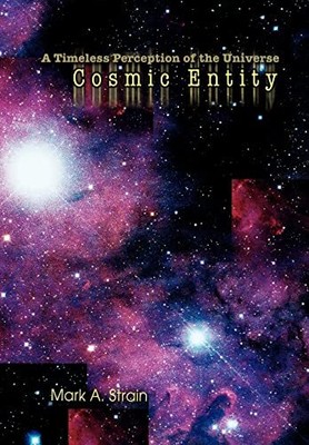 Strain - Cosmic Entity A Timeless Perception of the Universe - New har - S555z
