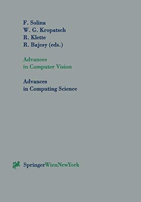 ADVANCES IN COMPUTER VISION (ADVANCES IN COMPUTING By Franc Solina & Walter VG