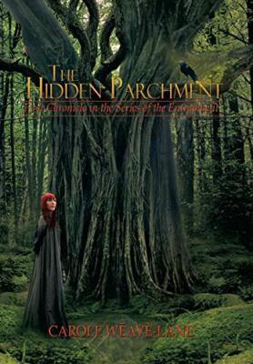 The Hidden Parchment: First Chronicle in the Series of the Entrapment, Lane-,