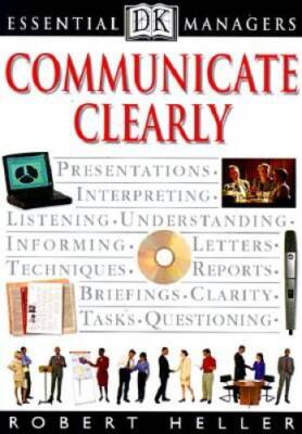 DK Essential Managers: Communicate Clearly - Paperback - VERY GOOD