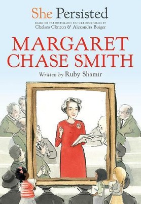 Ruby Shamir Chelsea Clinton She Persisted: Margaret Chase Smith (Paperback)