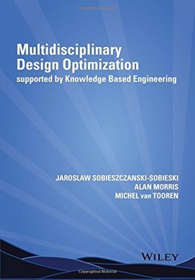 MULTIDISCIPLINARY DESIGN OPTIMIZATION SUPPORTED BY By Jaroslaw & Alan Morris VG+