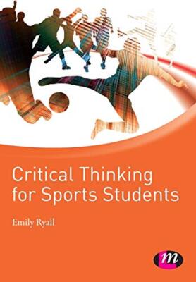 Critical Thinking for Sports Students (Active Learning in Sport 