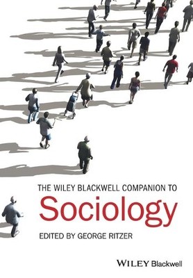 George Ritzer The Wiley-Blackwell Companion to Sociology (Taschenbuch)