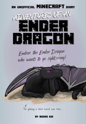 Adventures of an Ender Dragon: An Unofficial Minecraft Diary (4) (Unofficial ...