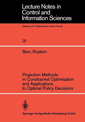 Projection Methods In Constrained Optimisation And Applications To Optimal Polic