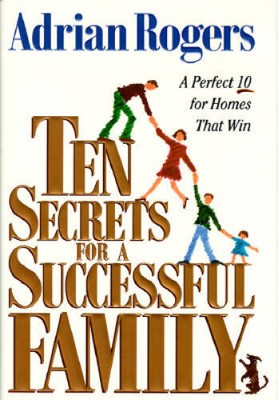 Ten Secrets for a Successful Family: A Perfect Ten for H - ACCEPTABLE