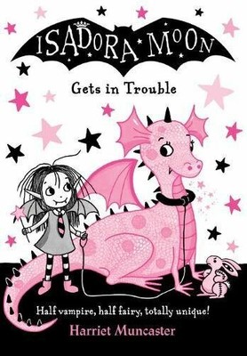 Isadora Moon Gets in Trouble, Muncaster New 9780192758514 Fast Free Shipping*-