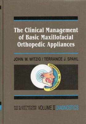 Clinical Management of Basic Maxillofacial Orthopedic Appliances: Volume  - GOOD