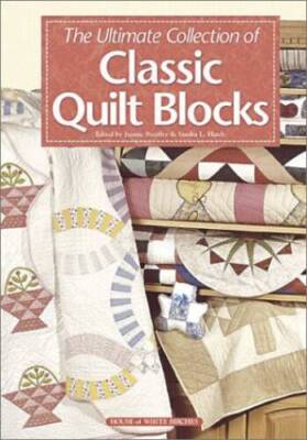 The Ultimate Collection of Classic Quilt Blocks - Hardcover - VERY GOOD